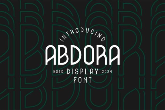 Abdora: A Modern Display Font for Contemporary Design Projects