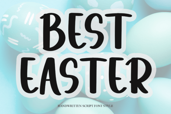Best Easter: A Festive Typeface for Holiday Design