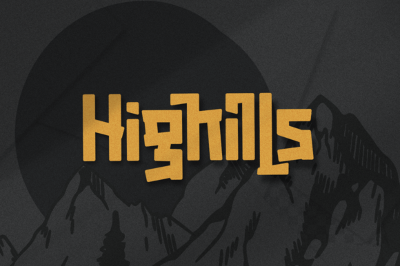 Highills: The Bold Decorative Font That Balances Toughness and Serenity
