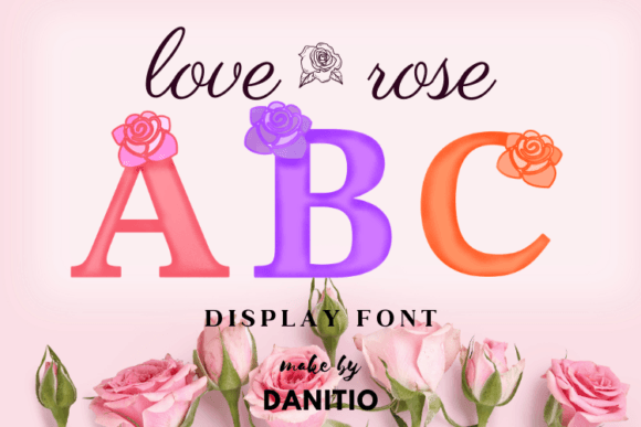 Love Rose: Whimsical Typography for Designers