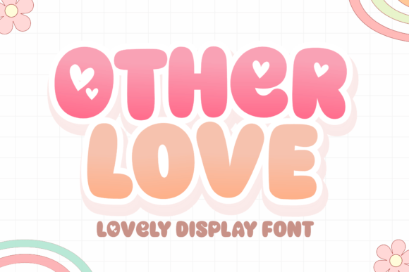 Other Love: How Retro Bold Typography Brings Playful Warmth to Modern Design