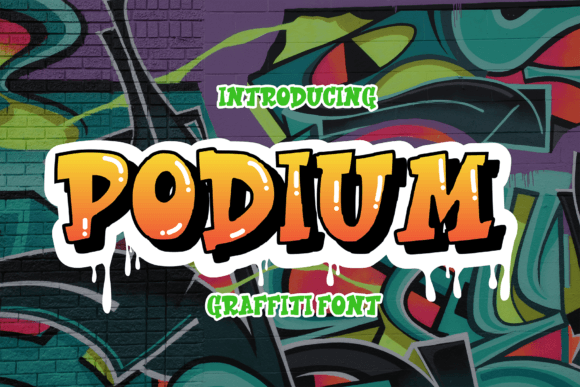 Podium: Elevating Visual Identity with a Masterfully Designed Graffiti Display Font