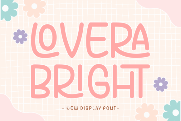 Unlocking Playful Design: A Complete Guide to the Lovera Bright Font